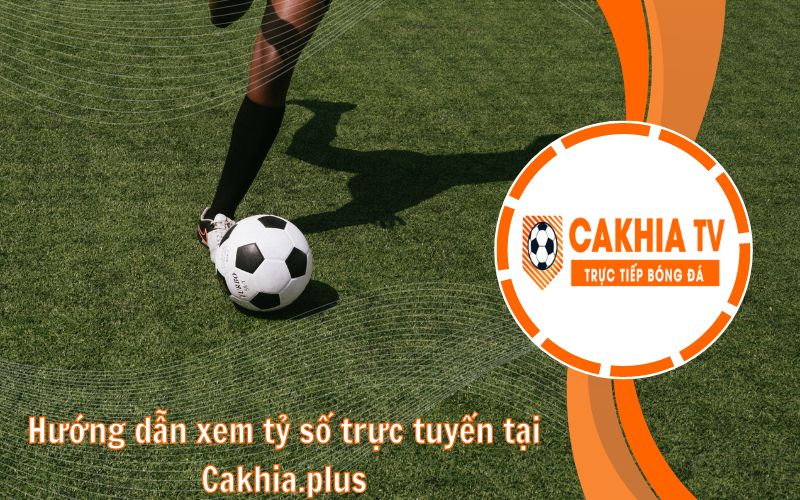 Các bước xem tỷ số Bongdalu tại CakhiaTV
